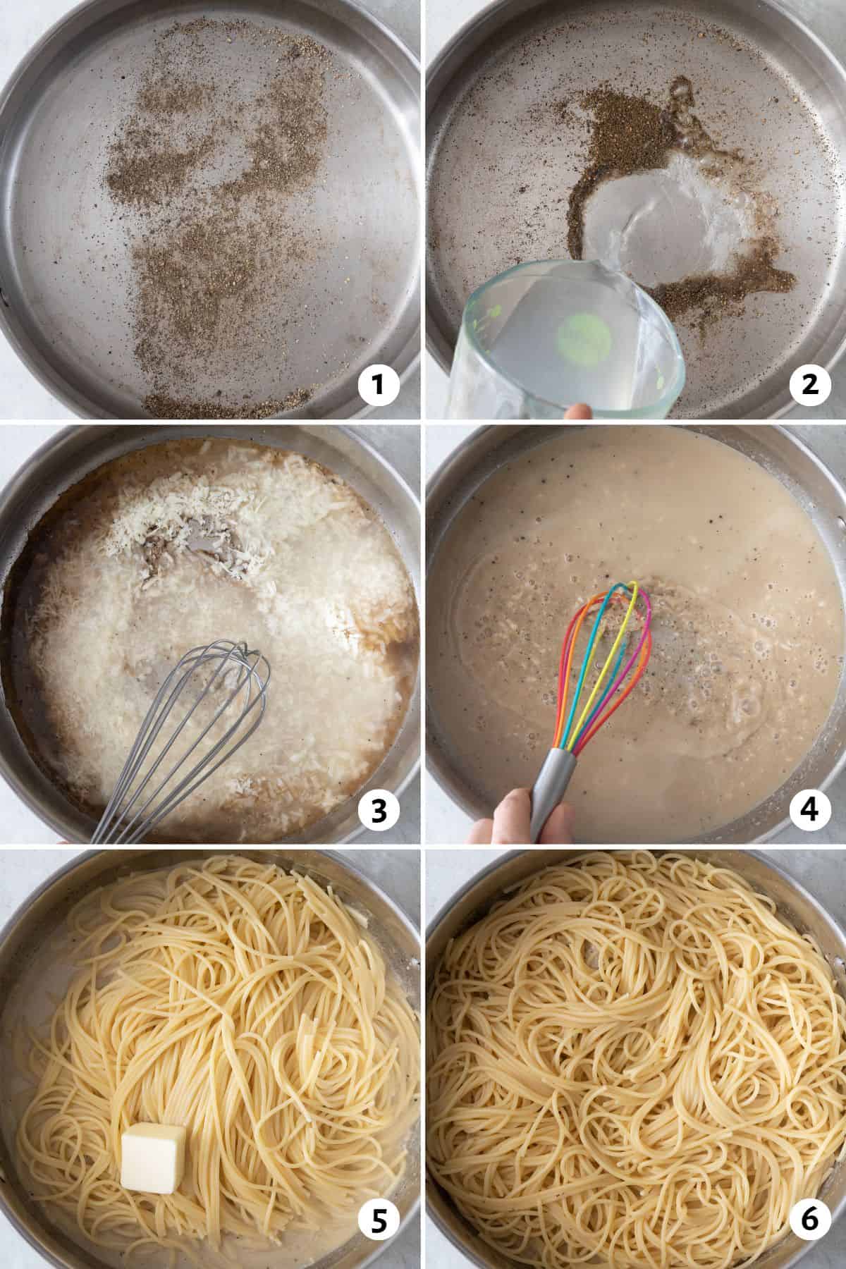 6 image collage making recipe in one pan: 1- toasting black pepper, 2- adding liquid, 3- whisking in parmesan, 4- sauce after combined with whisk, 5- pasta and butter added, 6- after tossed together.